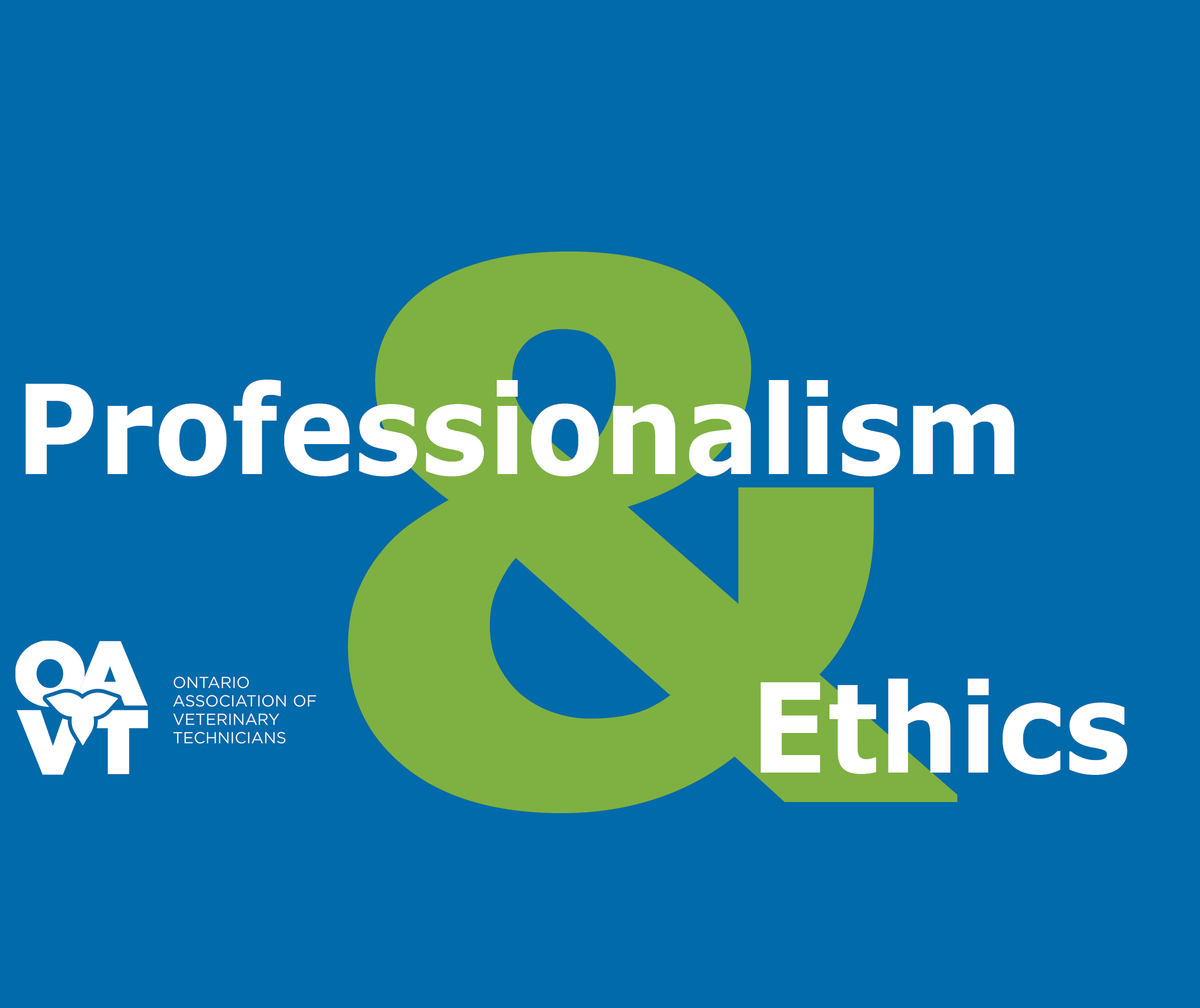 Professionalism & Ethics — Ontario Association of Veterinary